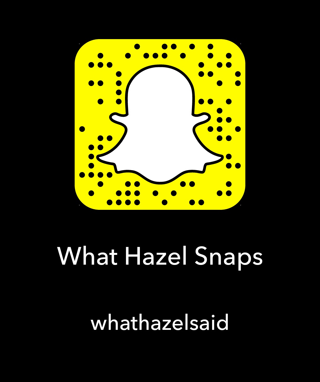 What Hazel Said Snapchat